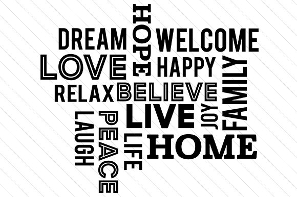 Family / Home / Love Wordcloud Quotes Craft Cut File By Creative Fabrica Crafts