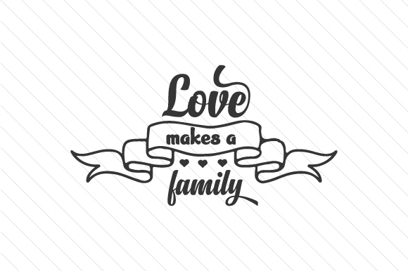 Love Makes a Family Adoption Fichier de Découpe pour les Loisirs créatifs Par Creative Fabrica Crafts