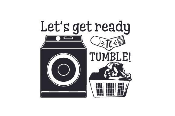 Let's Get Ready to Tumble Laundry Room Craft Cut File By Creative Fabrica Crafts