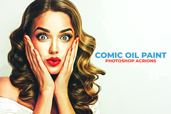 Comic Oil Paint Photoshop Actions Graphic Actions & Presets By Creative Tacos