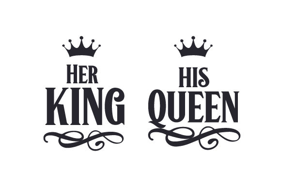 Her King - His Queen Love Craft Cut File By Creative Fabrica Crafts