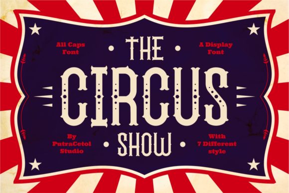 The Circus Show Family Display Font By putracetol