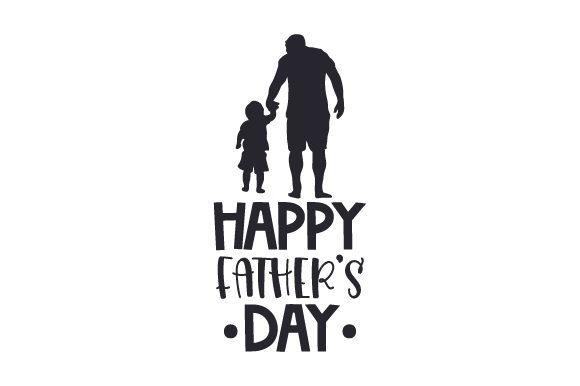 Happy Father's Day Father's Day Fichier de Découpe pour les Loisirs créatifs Par Creative Fabrica Crafts
