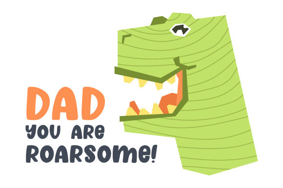 Dad You Are Roarsome! Father's Day Craft Cut-bestand Door Creative Fabrica Crafts