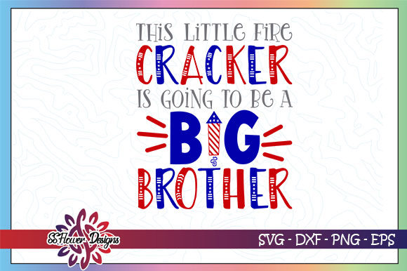Big Brother Firecracker, Fireworks Graphic Crafts By ssflower