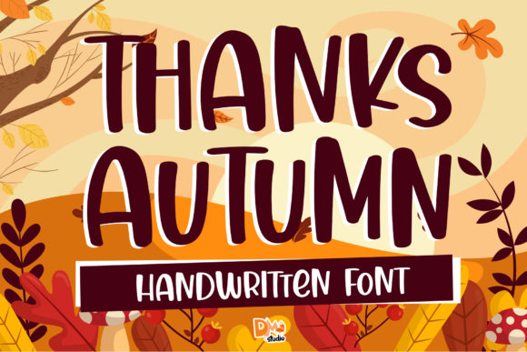 Thanks Autumn Script & Handwritten Font By dmletter31