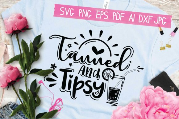 Tanned and Tipsy Graphic Crafts By AraySVG