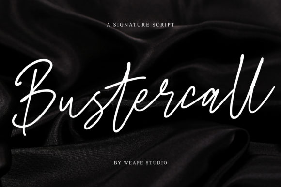 Bustercall Script & Handwritten Font By Weape Design