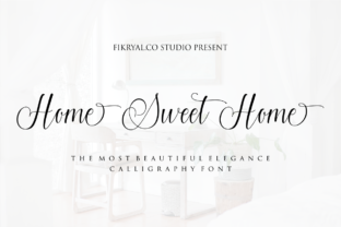 Home Sweet Home Script & Handwritten Font By Fikryal Studio 1
