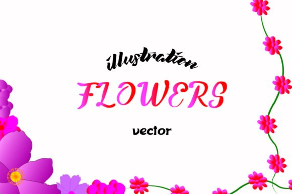 Flowers Illustrasion Vector Graphic Illustrations By garnetastudio
