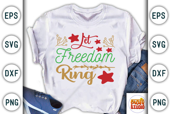 Christmas Quote Design, Let Freedom Ring Graphic T-shirt Designs By CraftStudio