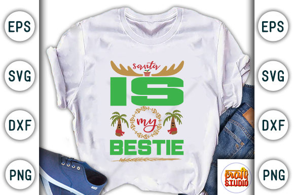 Christmas Quote Design, Santa is My Bestie Graphic T-shirt Designs By CraftStudio