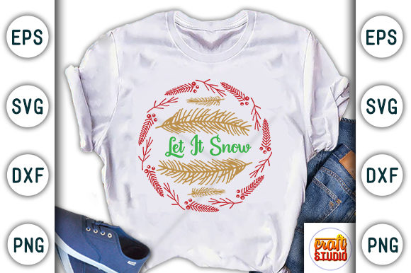 Christmas Quote Design, Let It Snow Graphic T-shirt Designs By CraftStudio
