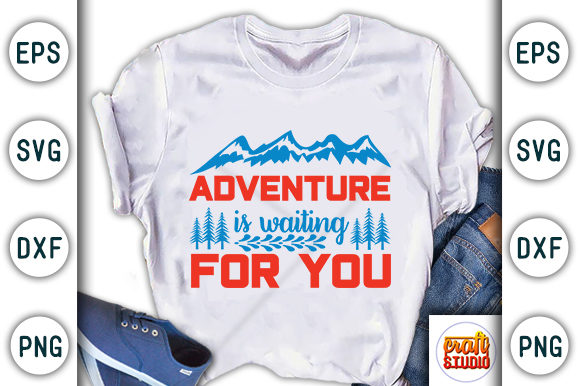 Adventure is Waiting for You Graphic T-shirt Designs By CraftStudio