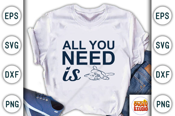  All You Need is Cat Graphic T-shirt Designs By CraftStudio