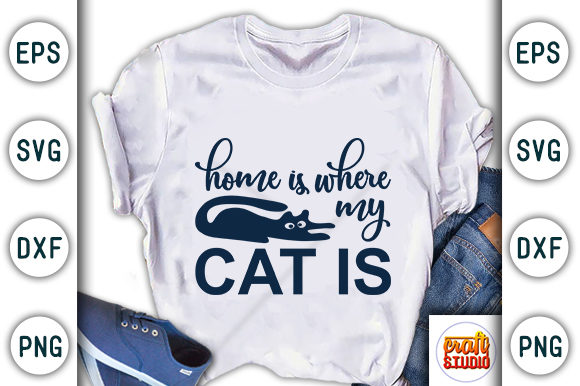  Home is Where My Cat is  Graphic T-shirt Designs By CraftStudio