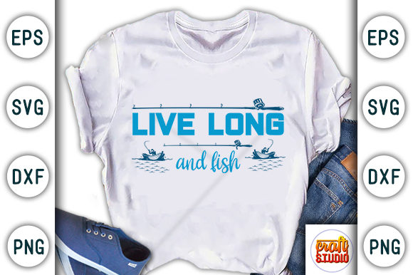  Live Long and Fish Graphic T-shirt Designs By CraftStudio