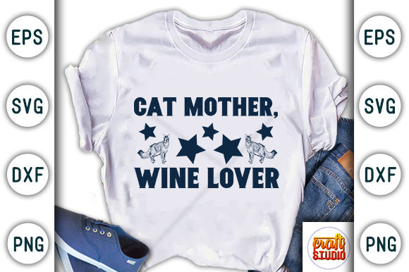 Cat Mother, Wine Lover Graphic T-shirt Designs By CraftStudio