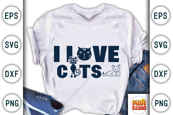 Cat Quote Design, I Love Cats Graphic T-shirt Designs By CraftStudio