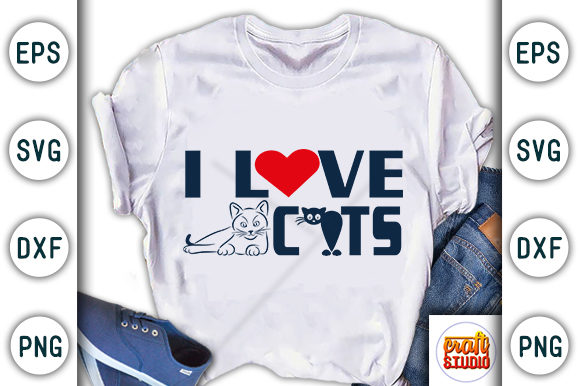 Cat Quote Design, I Love Cats Graphic T-shirt Designs By CraftStudio