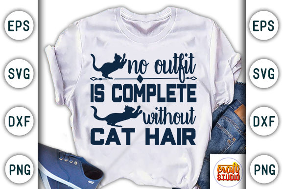 No Outfit is Complete Without Cat Hair Graphic T-shirt Designs By CraftStudio