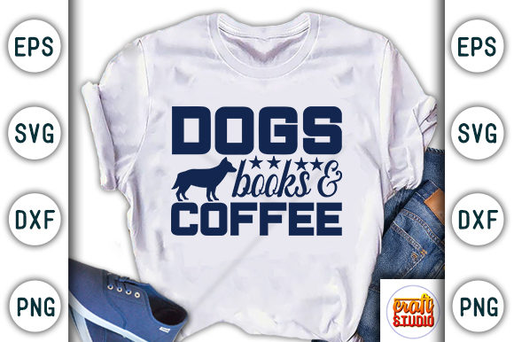 Dogs Books & Coffee Graphic T-shirt Designs By CraftStudio