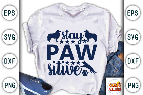 Stay Paw Sitive Graphic T-shirt Designs By CraftStudio