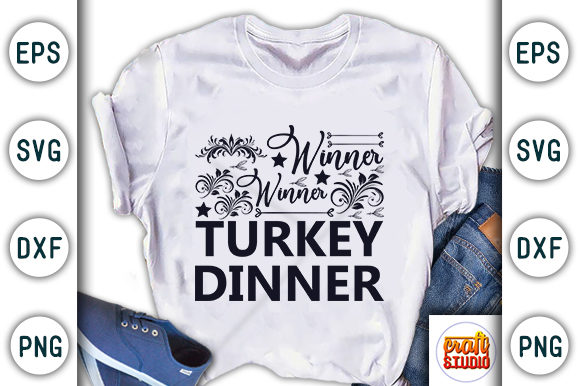 Winner Winner Turkey Dinner Graphic T-shirt Designs By CraftStudio
