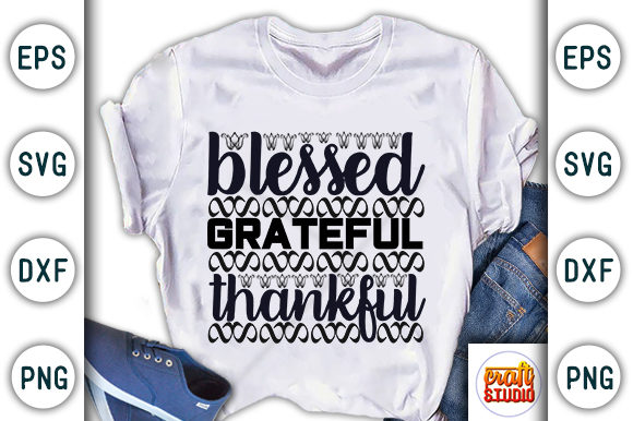 Blessed Grateful Thankful Graphic T-shirt Designs By CraftStudio