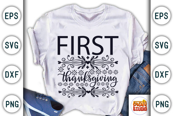First Thanksgiving Graphic T-shirt Designs By CraftStudio
