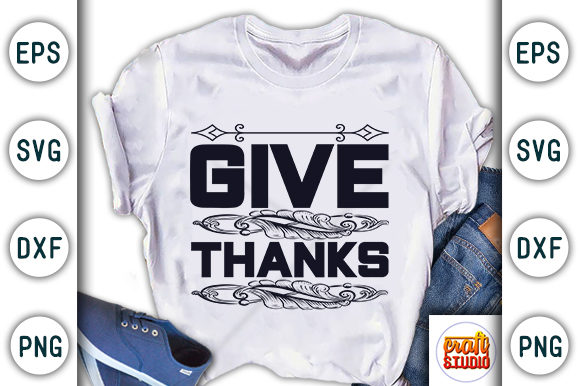 Thanksgiving Quote Design, Give Thanks Graphic T-shirt Designs By CraftStudio