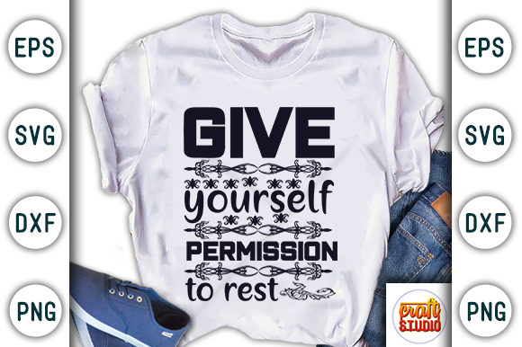 Give Yourself Permission to Rest Graphic T-shirt Designs By CraftStudio