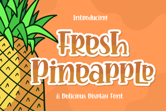 Fresh Pineapple Fontes de Exibição Fonte Por zeenesia