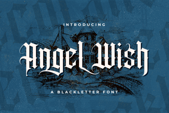 Angel Wish Blackletter Font By StringLabs