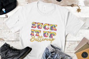 Suck It Up Buttercup Sublimation Graphic Crafts By SineDigitalDesigns 2