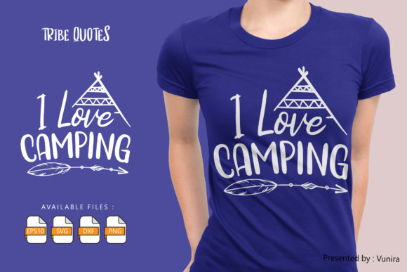 I Love Camping Graphic Crafts By Vunira