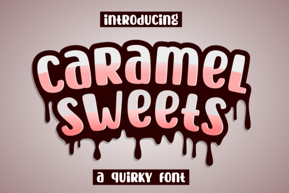 Caramel Sweets Display Font By Deedeetype