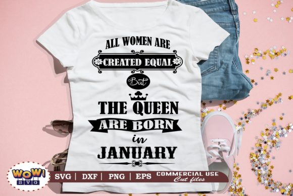 Queens Are Born in January Graphic Illustrations By Wowsvgstudio