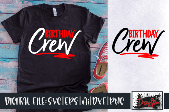 Birthday Crew Graphic Illustrations By DrissyStore