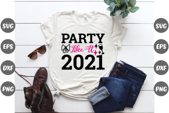 New Year Design, Party Like It 2021... Graphic Print Templates By Design Store Bd.Net