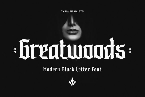 Greatwoods Blackletter Font By Typia Nesia