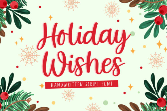 Holiday Wishes Script & Handwritten Font By jimtypestudio