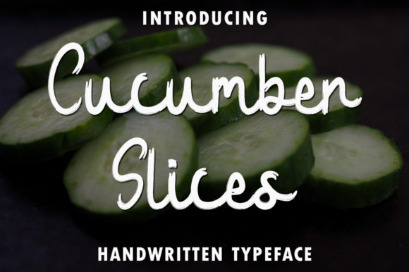 Cucumber Slices Script & Handwritten Font By rangkaiaksara