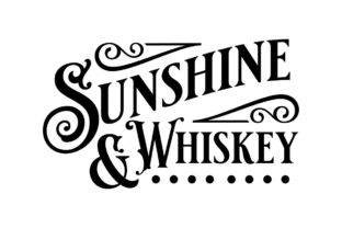 Sunshine and Whiskey Gráfico Artesanato Por Creative Divine