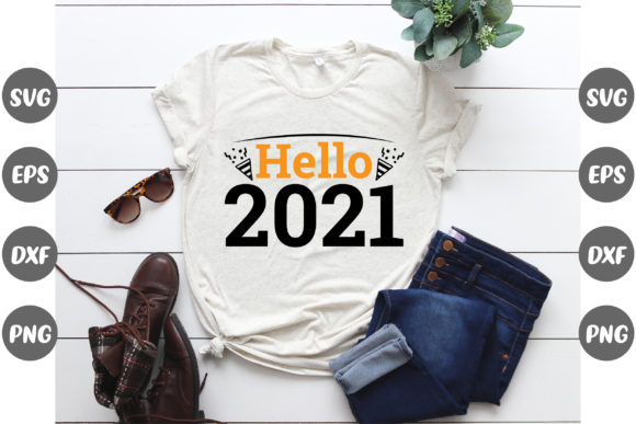 New Year Design, Hello 2021. Graphic Print Templates By Fashion Store