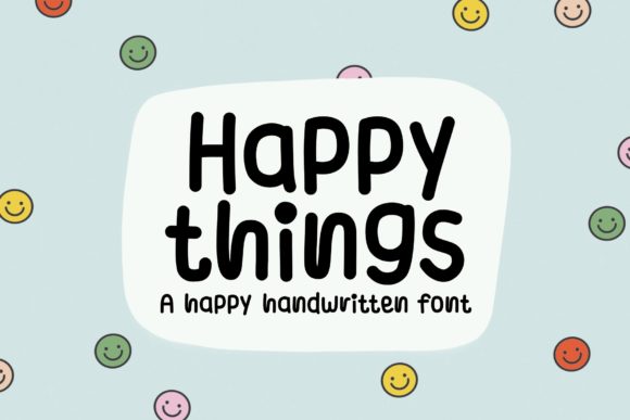 Happy Things Script & Handwritten Font By Jyllyco