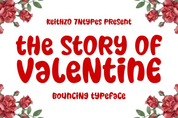 The Story of Valentine Script & Handwritten Font By Keithzo (7NTypes)