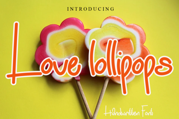 Love Lollipops Script & Handwritten Font By Garcio