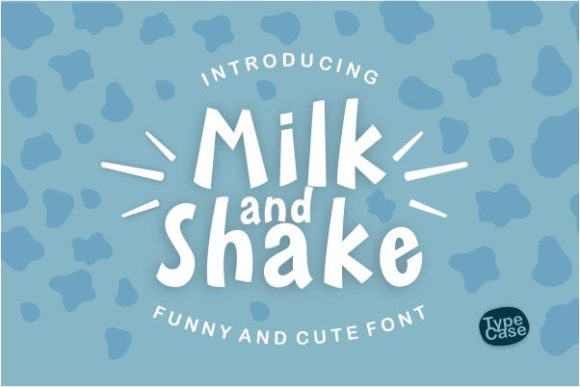 Milk and Shake Font Display Font Di Typecase