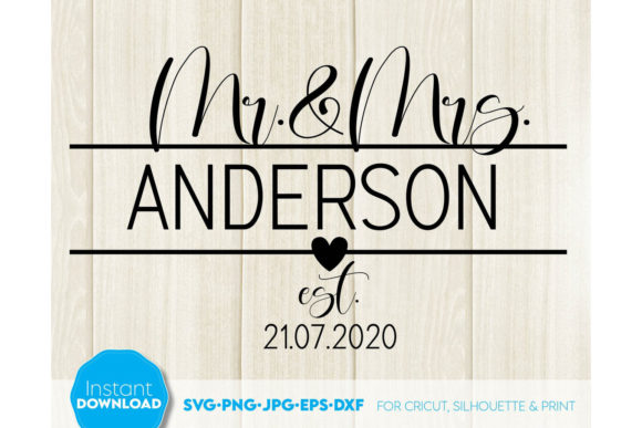Mr and Mrs Est 2021 Wedding Sign Gift Graphic Crafts By March Design Studio